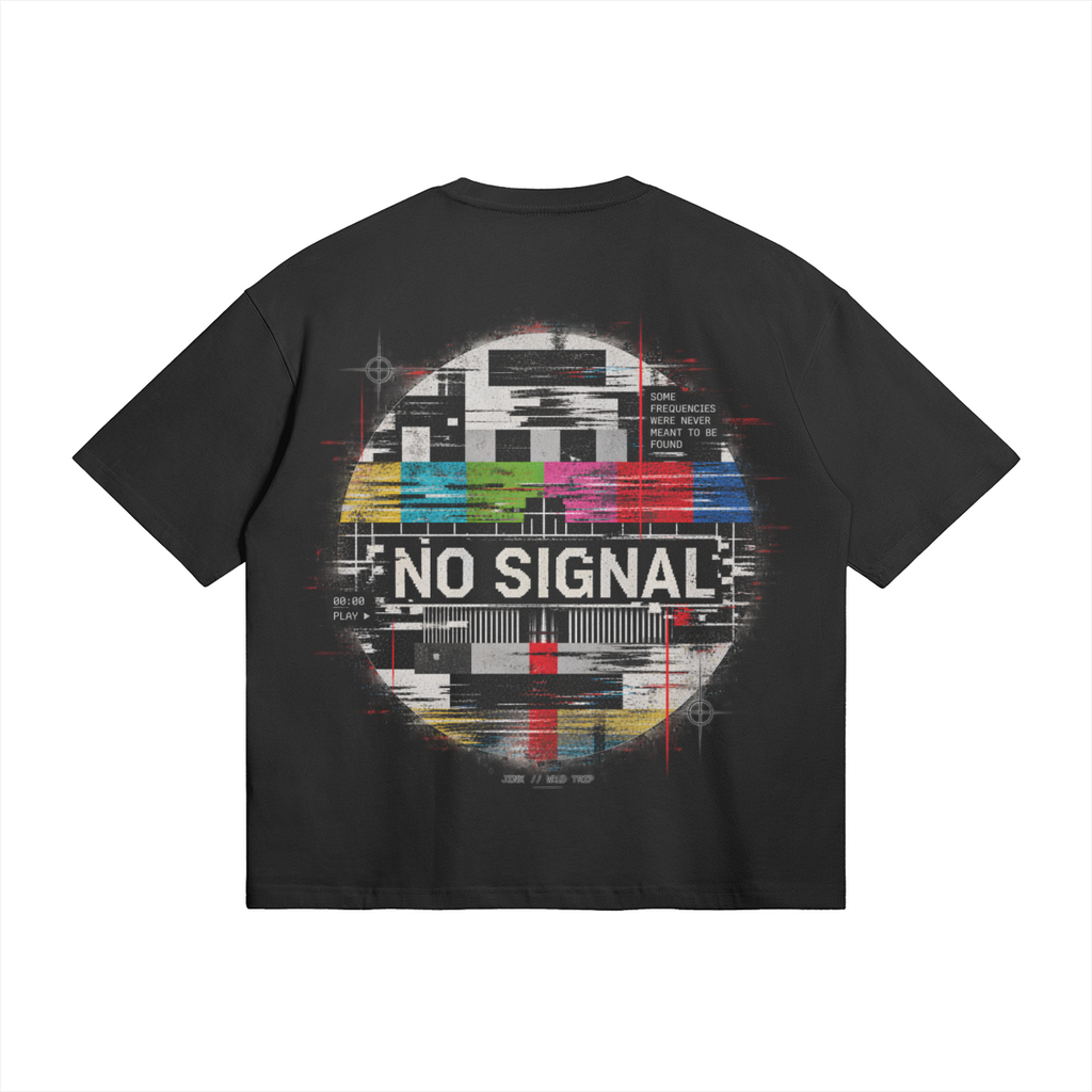 NO SIGNAL - UNISEX BOXY TEE 280GSM